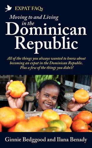 Cover for Ginnie Bedggood · Expat FAQs: Moving to and Living in the Dominican Republic (Paperback Book) (2011)