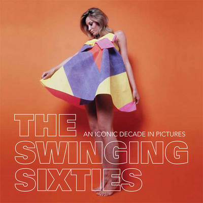 Cover for Ammonite Press · The Swinging Sixties (Paperback Book) (2012)