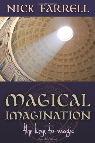 Cover for Nick Farrell · Magical Imagination: The Keys to Magic (Paperback Book) (2013)
