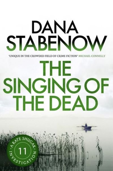 Cover for Dana Stabenow · The Singing of the Dead - A Kate Shugak Investigation (Paperback Bog) (2013)
