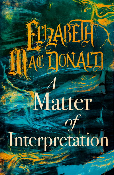 Cover for Elizabeth Mac Donald · A Matter of Interpretation (Taschenbuch) (2020)