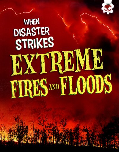 Cover for John Farndon · Extreme Fires and Floods - When Disaster Strikes (Paperback Bog) (2017)