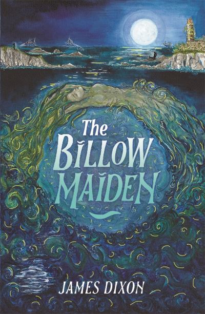 Cover for James Dixon · The Billow Maiden (Paperback Book) (2022)