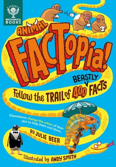 Cover for Julie Beer · Animal FACTopia!: Follow the Trail of 400 Beastly Facts [Britannica] (Hardcover Book) (2023)