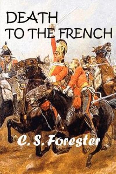 Cover for C S Forester · Death to the French (Paperback Bog) (2001)