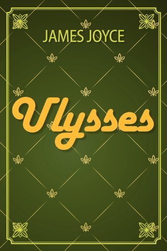 Ulysses - James Joyce - Bücher - Simon & Brown - 9781936041725 - 26. Dezember 2010