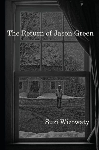 Cover for Suzi Wizowaty · The Return of Jason Green (Paperback Book) (2014)