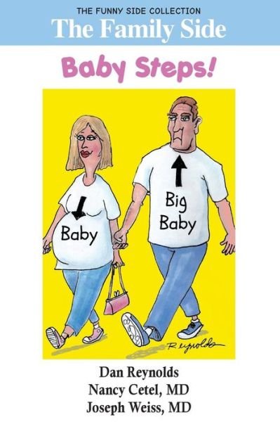 The Family Side : Baby Steps! - Nancy Cetel - Książki - SmartAsk Books - 9781943760725 - 13 lipca 2017