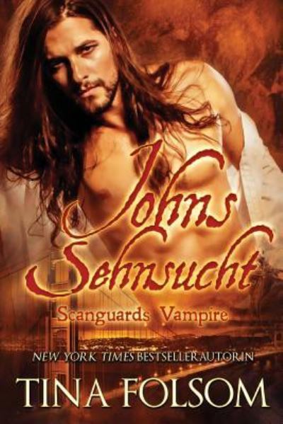 Cover for Tina Folsom · Johns Sehnsucht (Paperback Book) (2018)