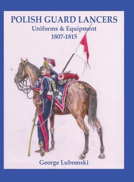 Cover for George Lubomski · Polish Guard Lancers (Book) (2019)