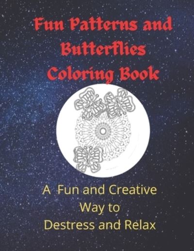 Cover for Rosita L Cohler · Fun Patterns and Butterflies Coloring Book (Paperback Book) (2021)