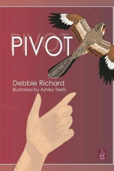 Cover for Debbie Richard · Pivot: Poems (Paperback Book) (2019)