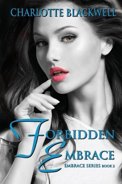 Cover for Charlotte Blackwell · Forbidden Embrace (Paperback Book) (2019)