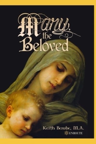 Cover for Keith Berube · Mary, the Beloved (Paperback Book) (2019)