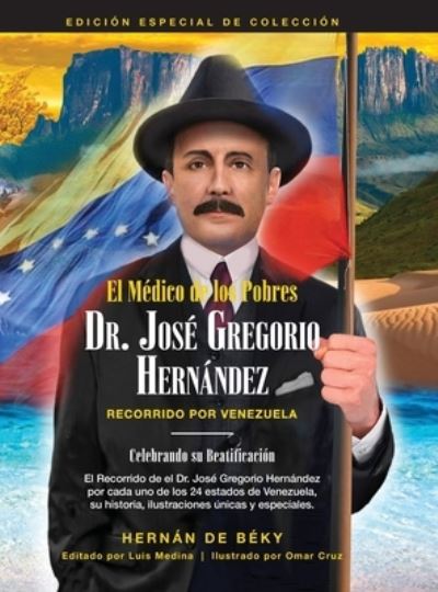 Cover for Luis Medina · Médico de Los Pobres : Dr. José Gregorio Hernández (Book) (2020)