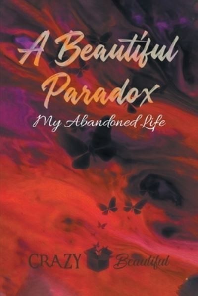 Cover for Crazy Beautiful · A Beautiful Paradox (Paperback Book) (2021)