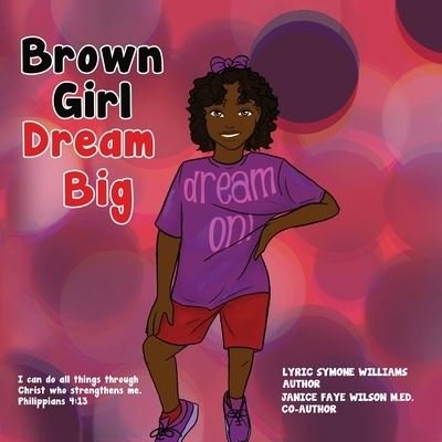 Cover for Lyric Williams · Brown Girl Dream Big (Pocketbok) (2021)