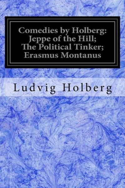 Cover for Ludvig Holberg · Comedies by Holberg (Paperback Bog) (2017)
