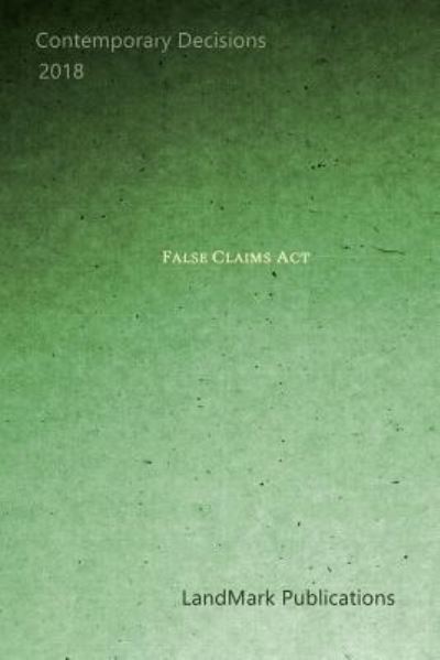 Cover for Landmark Publications · False Claims ACT (Paperback Book) (2018)