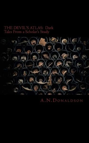 Cover for A N Donaldson · Dark Tales from a Scholar's Study (Pocketbok) (2018)