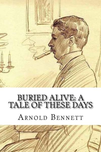 Cover for Arnold Bennett · Buried Alive (Paperback Book) (2018)