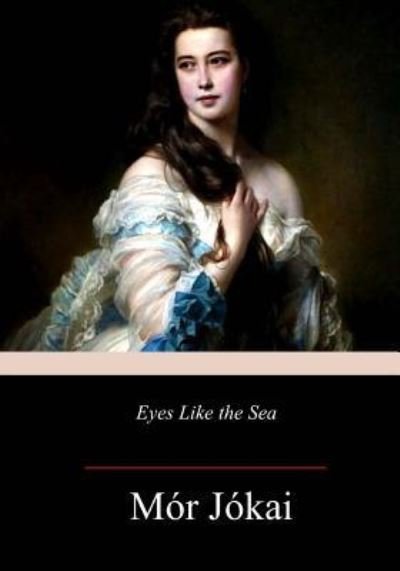 Cover for Mor Jokai · Eyes Like the Sea (Paperback Book) (2018)