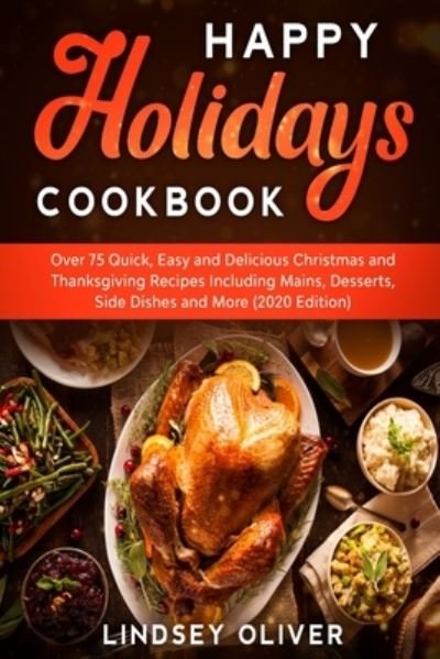 Cover for Lindsey Oliver · Happy Holidays Cookbook (Paperback Bog) (2020)