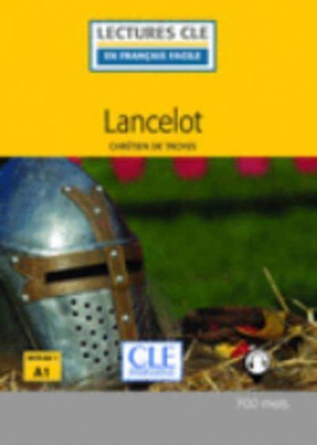 Cover for Chretien de Troyes · Lancelot - Livre + audio online (Paperback Book) (2017)