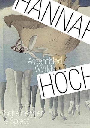 Cover for Hannah Hoch: Assembled Worlds (Pocketbok) (2023)