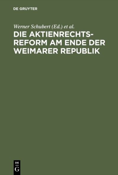 Cover for Werner Schubert · Die Aktienrechtsreform am Ende der Weim (Book) (1986)
