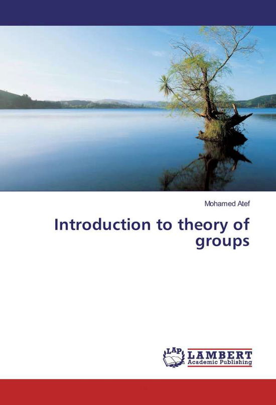 Cover for Atef · Introduction to theory of groups (Book)