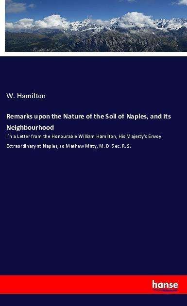 Remarks upon the Nature of the - Hamilton - Bøger -  - 9783337523725 - 