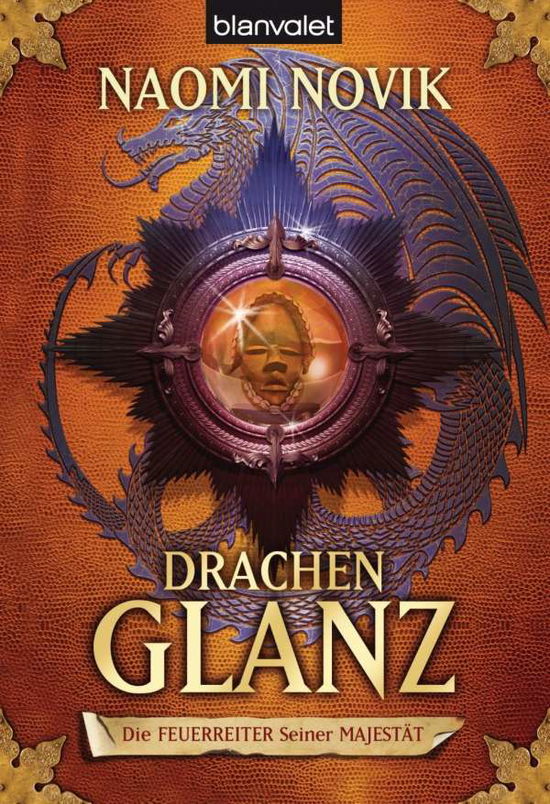 Cover for Naomi Novik · Blanvalet 26572 Novik.Drachenglanz (Buch)