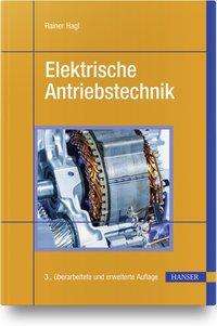 Elektrische Antriebstechnik - Hagl - Books -  - 9783446465725 - 