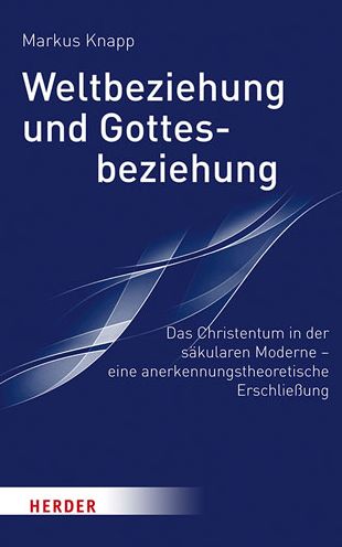 Cover for Knapp · Weltbeziehung und Gottesbeziehung (Book) (2020)