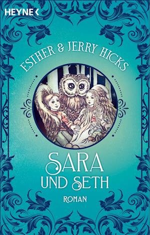 Cover for Hicks, Esther &amp; Jerry · Sara Und Seth (Buch)