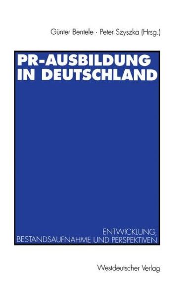 Cover for Gunter Benglishtele · Pr-Ausbildung in Deutschland: Entwicklung, Bestandsaufnahme Und Perspektiven (Paperback Book) [1995 edition] (1995)