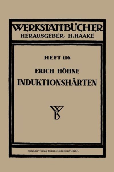 Induktionsharten - Werkstattba1/4cher - E Hahne - Books - Springer-Verlag Berlin and Heidelberg Gm - 9783540019725 - 1955