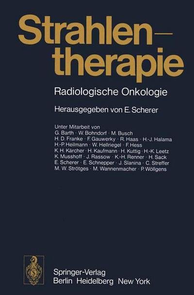 Cover for E Scherer · Strahlentherapie (Paperback Book) [Softcover Reprint of the Original 1st 1976 edition] (1976)