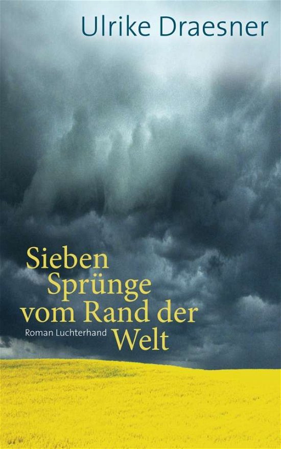 Cover for Ulrike Draesner · Draesner:sieben SprÃ¼nge Vom Rand Der We (Book) (2014)
