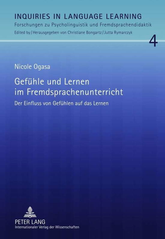 Cover for Nicole Ogasa · Gefuhle und Lernen im Fremdsprachenunterricht; Der Einfluss von Gefuhlen auf das Lernen - Inquiries in Language Learning (Hardcover bog) [German edition] (2011)