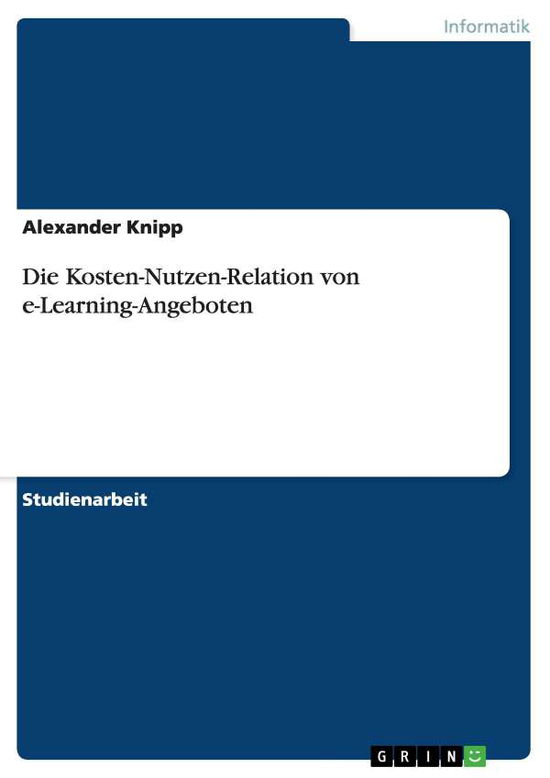 Cover for Knipp · Die Kosten-Nutzen-Relation von e- (Book) [German edition] (2007)