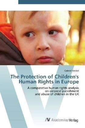Cover for Vockel · The Protection of Children's Hum (Bok) (2012)