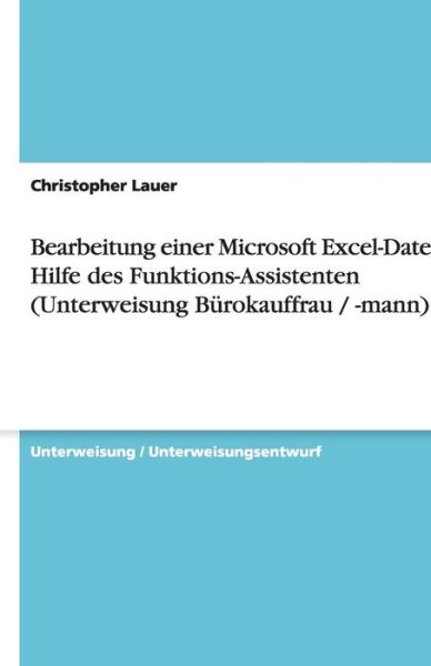 Cover for Lauer · Bearbeitung einer Microsoft Excel (Buch) [German edition] (2013)