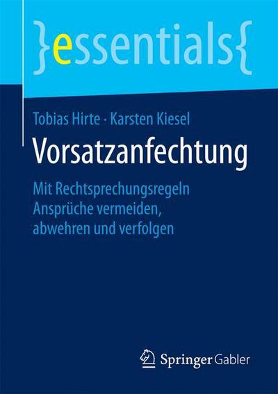 Vorsatzanfechtung - Tobias Hirte - Livros - Springer Gabler - 9783658101725 - 31 de agosto de 2015
