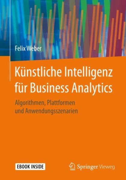 Cover for Weber · Kuenstliche Intelligenz fuer Business Analytics (Book) (2020)