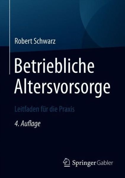 Cover for Schwarz · Betriebliche Altersvorsorge (Book) (2020)