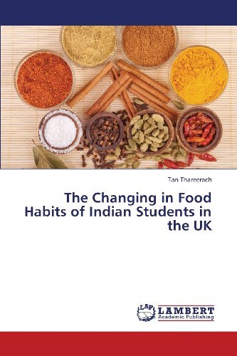 Cover for Tan Thareerach · The Changing in Food Habits of Indian Students in the UK (Paperback Book) (2013)