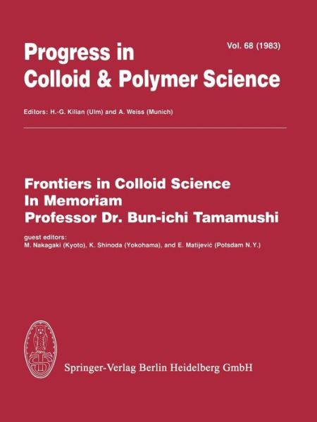 Cover for M Nakagaki · Frontiers in Colloid Science In Memoriam Professor Dr. Bun-ichi Tamamushi - Progress in Colloid and Polymer Science (Paperback Book) [Softcover reprint of the original 1st ed. 1993 edition] (2014)