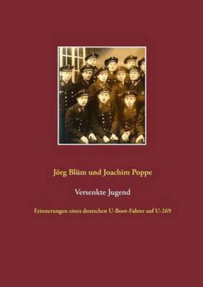 Versenkte Jugend - Jorg Blum - Livros - Books on Demand - 9783734779725 - 5 de abril de 2016